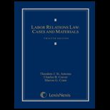 Labor Relations Law: Cases and Materials (Looseleaf)