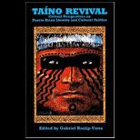 Taino Revival: Critical Perspectives..