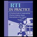 RTI in Practice A Practical Guide to Implementing Effective Evidence Based Interventions in Your School  With CD