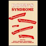 Downs Syndrome  Psychological, Psychobiological, and Socio Educational Perspectives