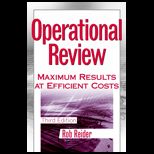 Operational Review : Maximum Results at Efficient Costs