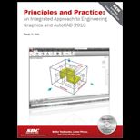 Principles and Practice: Integrated Approach to Engineering Graphics and AutoCAD 2013 medium book cover Principles and Practice: An Integrated Approach to Engineering Graphics and AutoCAD 2013 With CD