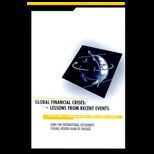 Global Financial Crises  Lessons from Recent Events
