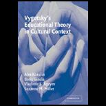 Vygotskys Educational Theory in Cultural Context