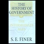 History of Government : Intermediate Ages Volume II