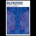 How Expectancies Shape Experience