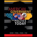 American Government and Politics Today, 13 14 Edition   Package