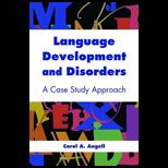 Language Development and Disorders  A Case Study Approach