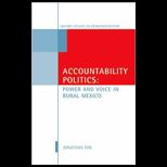 Accountability Politics: Power and Voice in Rural Mexico
