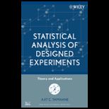 Statistical Analysis of Designed Experiments Theory and Applications
