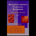 Microelectronics Packaging Handbook  Technology Drivers