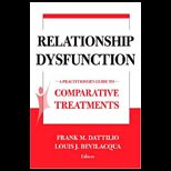 Relationship Dysfunction  Practitioners Guide to Comparative Treatments