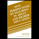 Five Perspectives on Teaching in Adult and Higher Education