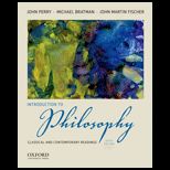 Introduction to Philosophy  Classical and Contemporary Readings