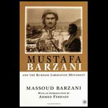 Mustafa Barzani and Kurdish Liberation