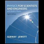 Physics for Scientists and Engineers with Modern, Chapters 1 46