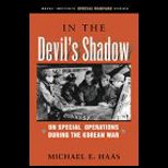 In the Devils Shadow : UN Special Operations During the Korean War