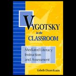 Vygotsky in the Classroom  Mediated Literacy Instruction and Assessment