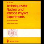 Techniques for Nuclear and Particle Physics Experiments  A How  To Approach