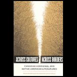 Across Culture/Across Borders: Canadian Aboriginal and Native American Literature