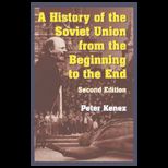History of Soviet Union From Beginning to End