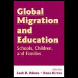 Global Migration and Education  Schools, Children, and Families