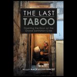 Last Taboo Opening the Door on the Global Sanitation Crisis