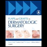 Flaps and Grafts in Dermatologic Surgery   With 2 DVDs