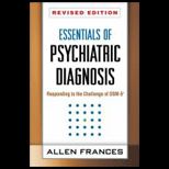 Essentials of Psychiatric Diagnosis: Responding to the Challenge of DSM 5