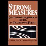 Strong Measures  Contemporary American Poetry in Traditional Forms
