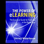 Power of eLearning  The Essential Guide for Teaching in the Digital Age