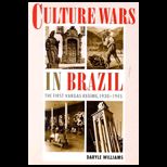 Culture Wars in Brazil  First Vargas Regime, 1930 1945