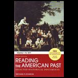 Reading the American Past Volume I To 1877 Selected Historical Documents