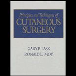 Principles and Techniques of Cutaneous Surgery