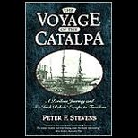 Voyage of the Catalpa A Perilous Journey and Six Irish Rebels Escape to Freedom