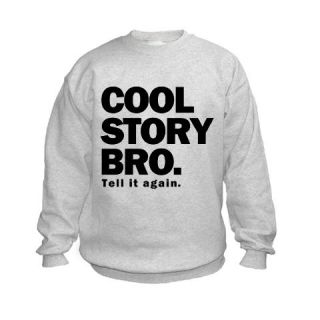  Cool Story Bro Kids Sweatshirt