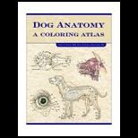 Dog Anatomy : A Coloring Atlas