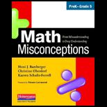Math Misconceptions, PreK Grade 5 From Misunderstanding to Deep Understanding