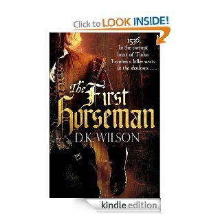 The First Horseman: Number 1 in Series (Thomas Treviot) eBook: D. K. Wilson: Kindle Store