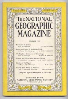 The National Geographic Magazine, March 1942 (Volume LXXXI (81), Number Three (3)): J. R.; Roberts, J. Baylor; Atwood, Albert W.; Stewart, B. Anthony; Lanks, H. C.; Atkins, Paul M.] National Geographic Society [Hildebrand: Books