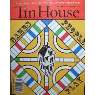 Tin House (The Sporting Life Sex cricket and grand theft auto, Volume 11 Number 3): Books