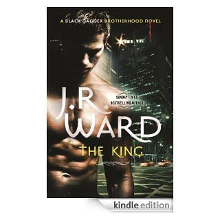 The King: Number 12 in series (Black Dagger Brotherhood) eBook: J. R. Ward: Kindle Store