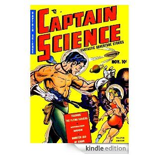 Captain Science, Number 1, Tracking the Flying Saucers eBook Youthful Magazines, Yojimbo Press LLC, Adolphe Barreaux, Walter Johnson, Gustav Schrotter, Wally Wood Kindle Store