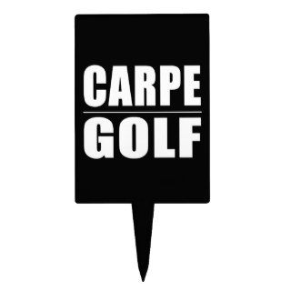 Funny Golfers Quotes Jokes : Carpe Golf Cake Picks