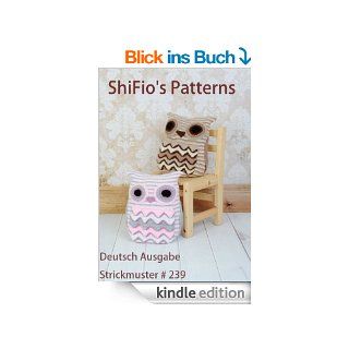Strickanleitung   KP239   Eulen Kissen oder Schlafanzug Beutel eBook: ShiFio's Patterns: Kindle Shop