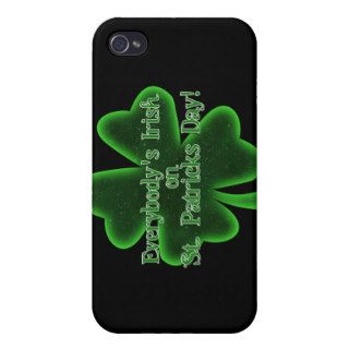 Everybody's Irish On St Patrick's Day Cases For iPhone 4