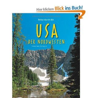 Reise durch die USA   Der NORDWESTEN   Ein Bildband mit ber 170 Bildern   STRTZ Verlag: Thomas Jeier (Autor), Christian Heeb (Fotograf): Bücher
