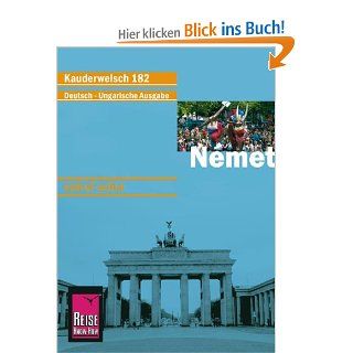 Reise Know How Kauderwelsch Nmet Deutsch als Fremdsprache, ungarische Ausgabe : Kauderwelsch Sprachfhrer Band 182: Cathrine Raisin: Bücher