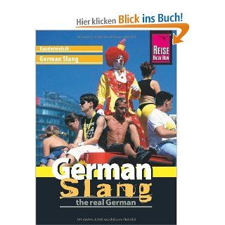 German Slang   the real German Kauderwelsch, Band 188: Elfi H. M. Gilissen: Bücher