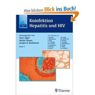 Koinfektion Hepatitis und HIV (Thieme): Hans Jger, Stefan Mauss, Jrgen K Rockstroh, Jochen Buerle, Yves Benhamou, Thomas Berg, Jrn T Gerlach: Bücher